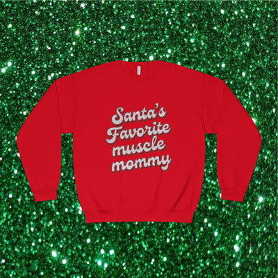 SANTA’S FAV MUSCLE MOMMY- CREWNECK