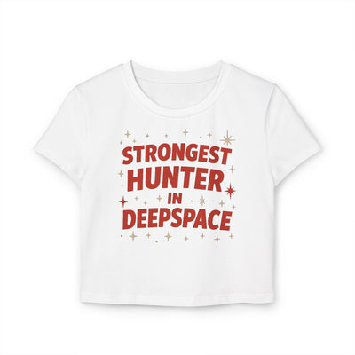 STRONGEST HUNTER IN DEEPSPACE- CROP TEE