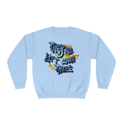 THEY ALL LIFT DOWN THERE- CREWNECK