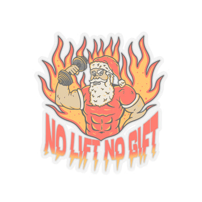 NO LIFT, NO GIFT- STICKER