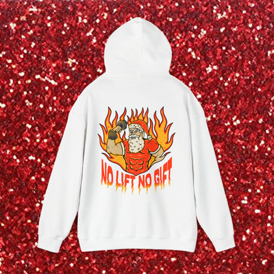 NO LIFT, NO GIFT- HOODIE
