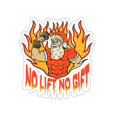 NO LIFT, NO GIFT- STICKER