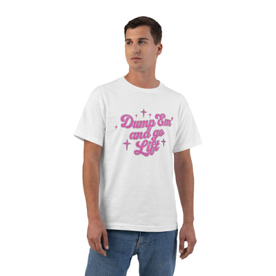 DUMP EM' AND GO LIFT- TEE