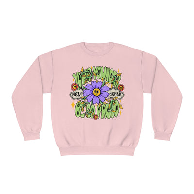 YOUR YOUNGER SELF WOULD BE SO PROUD- CREWNECK