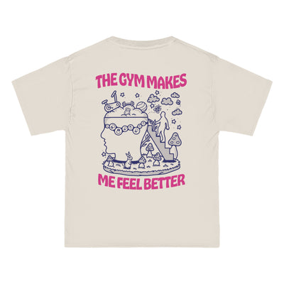 THE GYM MAKES ME FEEL BETTER  - TEE